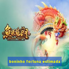 boninho fortuna estimada